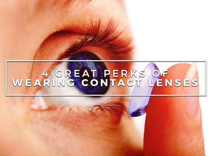 4 Great Perks of Wearing Contact Lenses